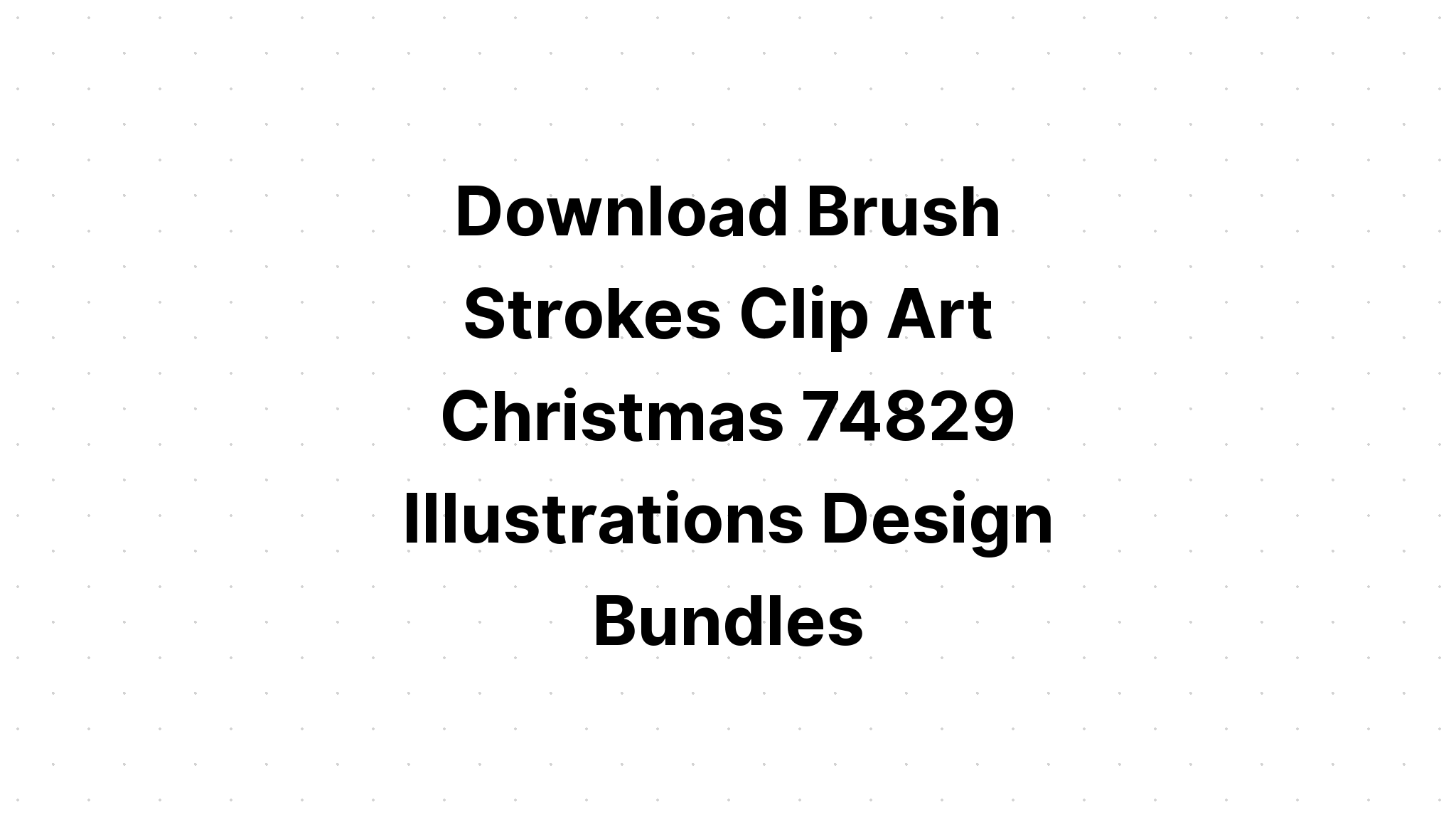 Download Christmas Brush Strokes Glitters Clipart SVG File